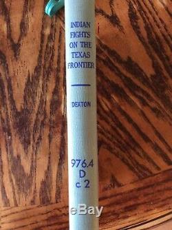 VERY RARE, Indian Fights on the Texas Frontier Floyd Holmes 1927 Signed HB